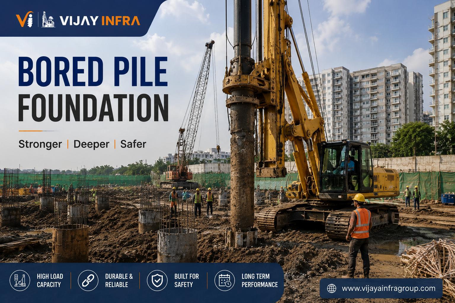  Realistic bored pile foundation construction site by Vijay Infra featuring heavy-duty drilling rig machines, reinforced concrete piles, and workers performing deep foundation work for high-rise building projects.